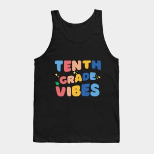 Tenth grade vibes Tank Top